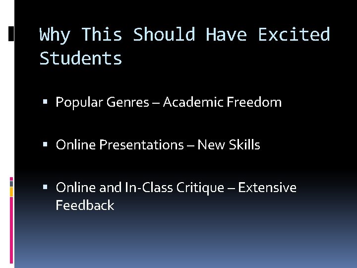 Why This Should Have Excited Students Popular Genres – Academic Freedom Online Presentations – Why This Should Have Excited Students Popular Genres – Academic Freedom Online Presentations –