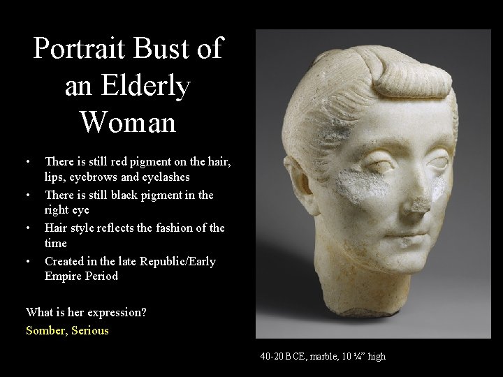 Portrait Bust of an Elderly Woman • • There is still red pigment on Portrait Bust of an Elderly Woman • • There is still red pigment on