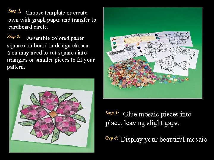 Step 1: Choose template or create own with graph paper and transfer to cardboard Step 1: Choose template or create own with graph paper and transfer to cardboard