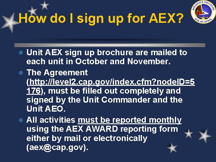 How do I sign up for AEX? Unit AEX sign up brochure are mailed