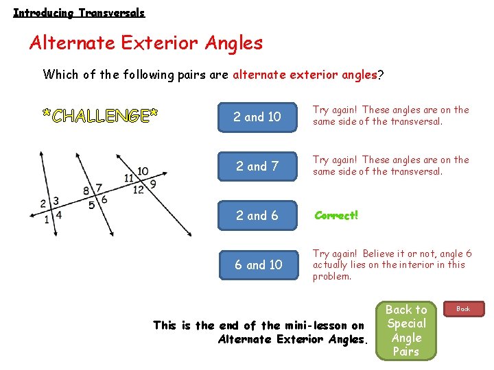 Introducing Transversals Alternate Exterior Angles Which of the following pairs are alternate exterior angles?