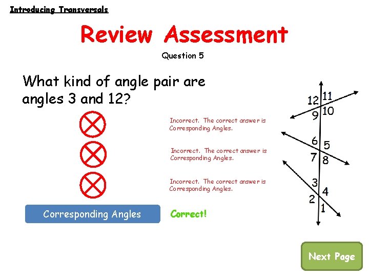 Introducing Transversals Review Assessment Question 5 What kind of angle pair are angles 3