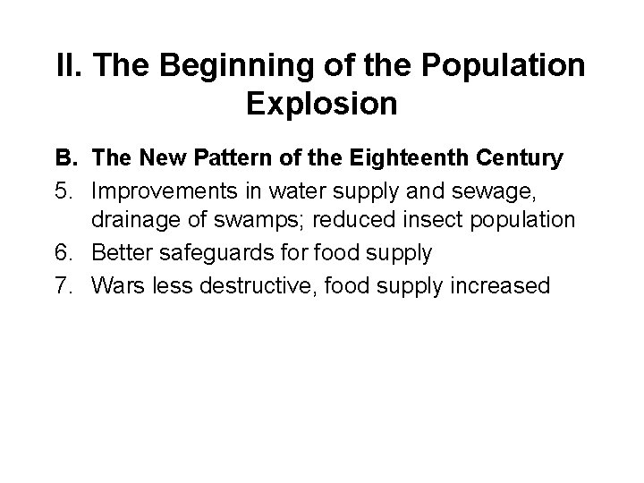 II. The Beginning of the Population Explosion B. The New Pattern of the Eighteenth