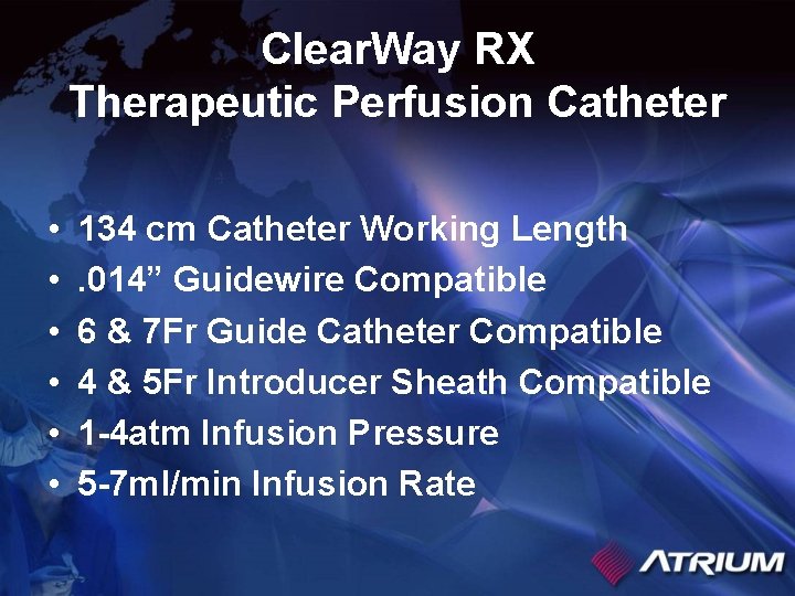 Clear. Way RX Therapeutic Perfusion Catheter • • • 134 cm Catheter Working Length.