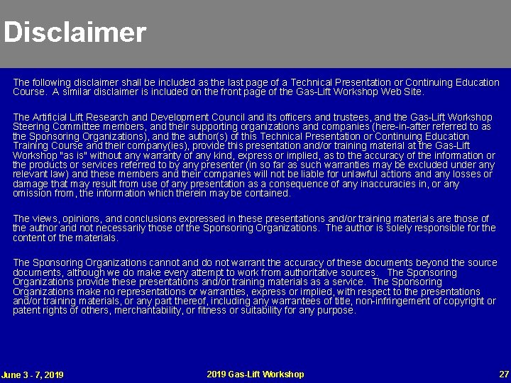 Disclaimer The following disclaimer shall be included as the last page of a Technical