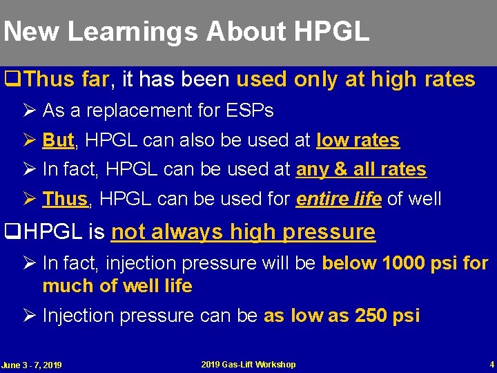 New Learnings About HPGL q. Thus far, it has been used only at high