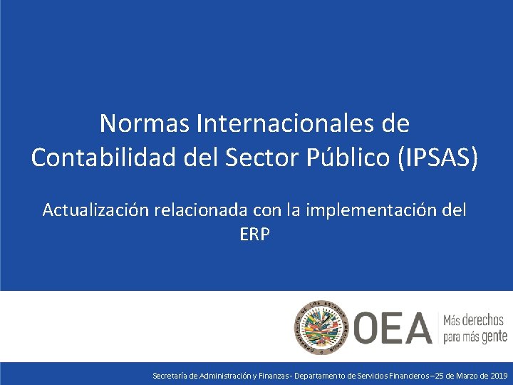 Normas Internacionales de Contabilidad del Sector Público (IPSAS) Actualización relacionada con la implementación del