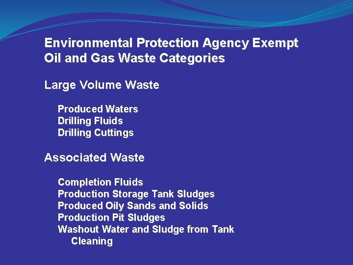 Environmental Protection Agency Exempt Oil and Gas Waste Categories Large Volume Waste Produced Waters