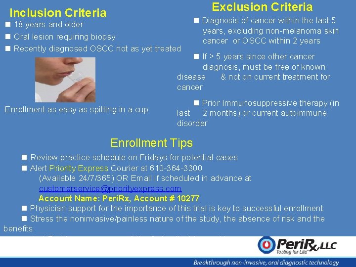 Exclusion Criteria Inclusion Criteria 18 years and older Oral lesion requiring biopsy Recently diagnosed