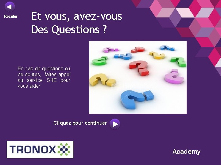 Reculer Et vous, avez-vous Des Questions ? En cas de questions ou de doutes,