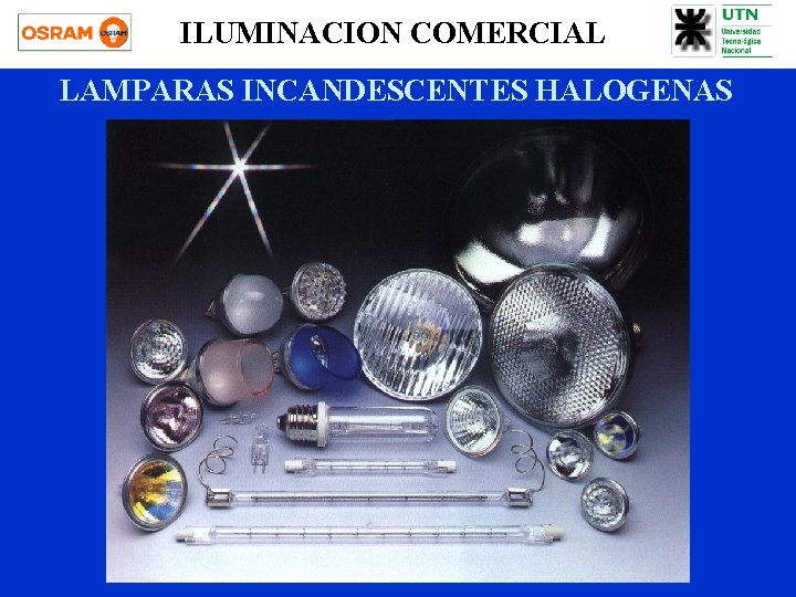 ILUMINACION COMERCIAL LAMPARAS INCANDESCENTES HALOGENAS 