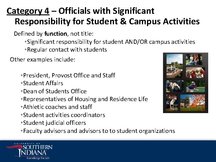 Category 4 – Officials with Significant Responsibility for Student & Campus Activities Defined by