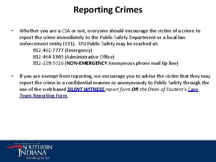 Reporting Crimes • Whether you are a CSA or not, everyone should encourage the