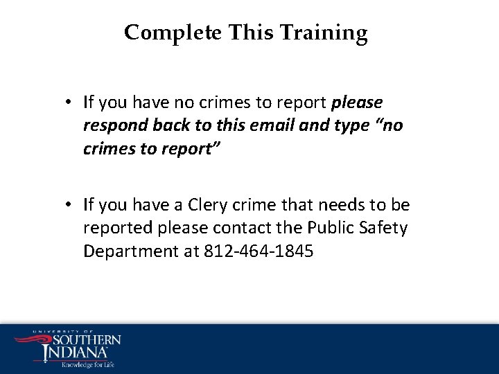 Complete This Training • If you have no crimes to report please respond back