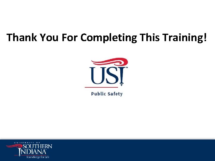 Thank You For Completing This Training! 