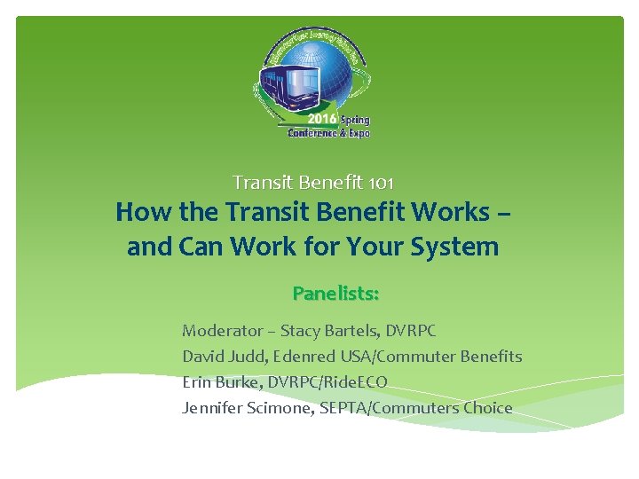 Transit Benefit 101 How the Transit Benefit Works – and Can Work for Your