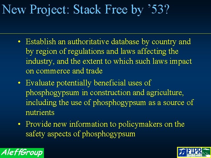 New Project: Stack Free by ’ 53? • Establish an authoritative database by country