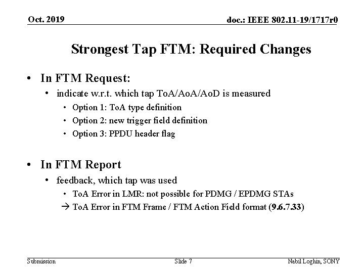 Oct. 2019 doc. : IEEE 802. 11 -19/1717 r 0 Strongest Tap FTM: Required