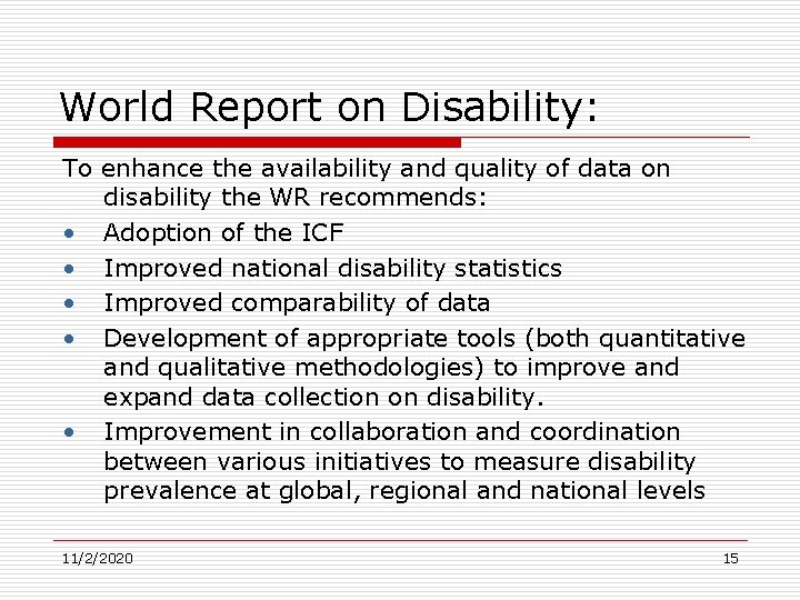 World Report on Disability: To enhance the availability and quality of data on disability