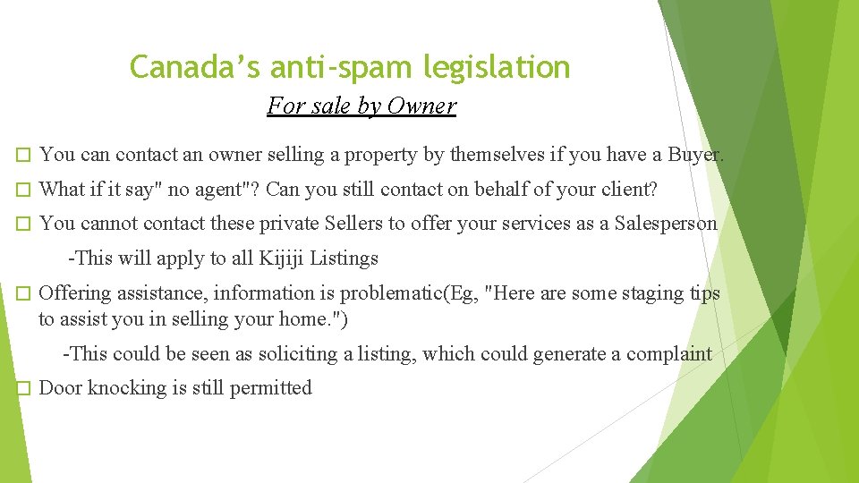 Canada’s anti-spam legislation For sale by Owner � You can contact an owner selling