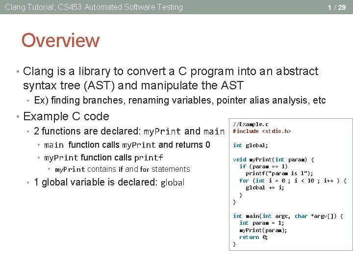 Clang Tutorial, CS 453 Automated Software Testing 1 / 29 Overview • Clang is Clang Tutorial, CS 453 Automated Software Testing 1 / 29 Overview • Clang is