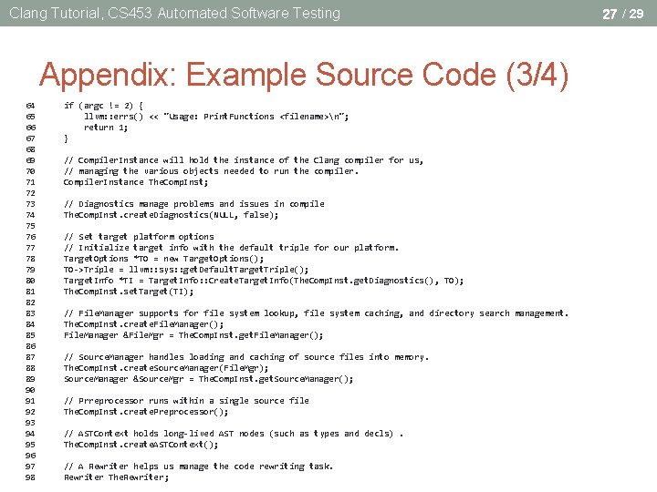 Clang Tutorial, CS 453 Automated Software Testing Appendix: Example Source Code (3/4) 64 65 Clang Tutorial, CS 453 Automated Software Testing Appendix: Example Source Code (3/4) 64 65