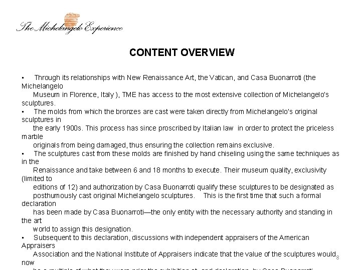 CONTENT OVERVIEW • Through its relationships with New Renaissance Art, the Vatican, and Casa