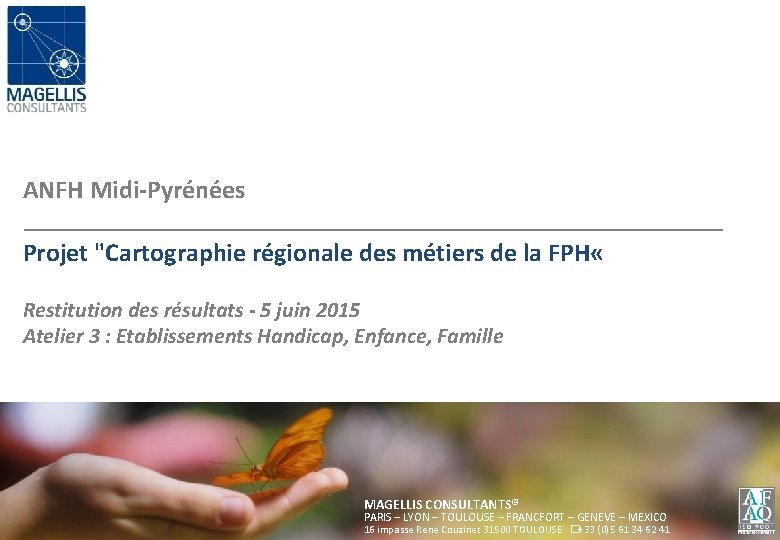 ANFH Midi-Pyrénées Projet "Cartographie régionale des métiers de la FPH « Restitution des résultats