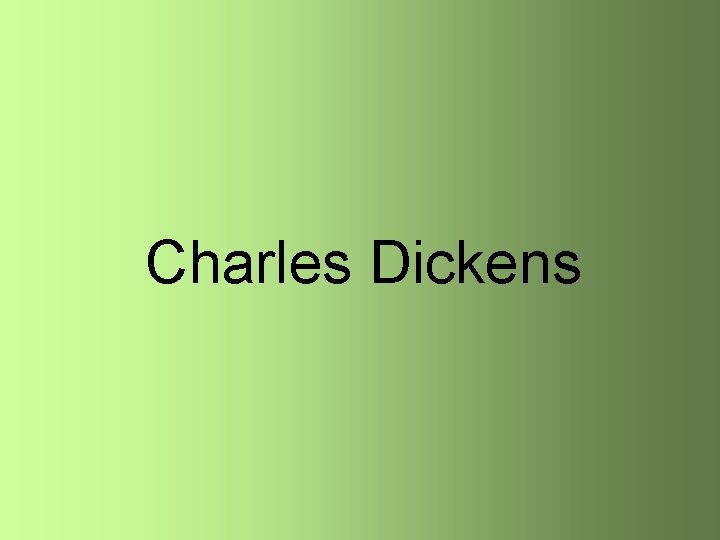 Charles Dickens 