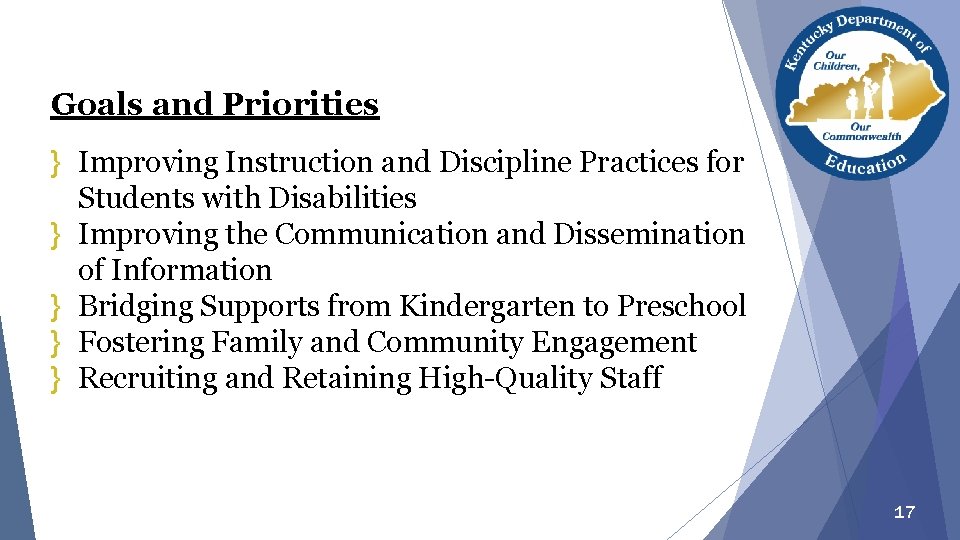 Goals and Priorities } Improving Instruction and Discipline Practices for Students with Disabilities }