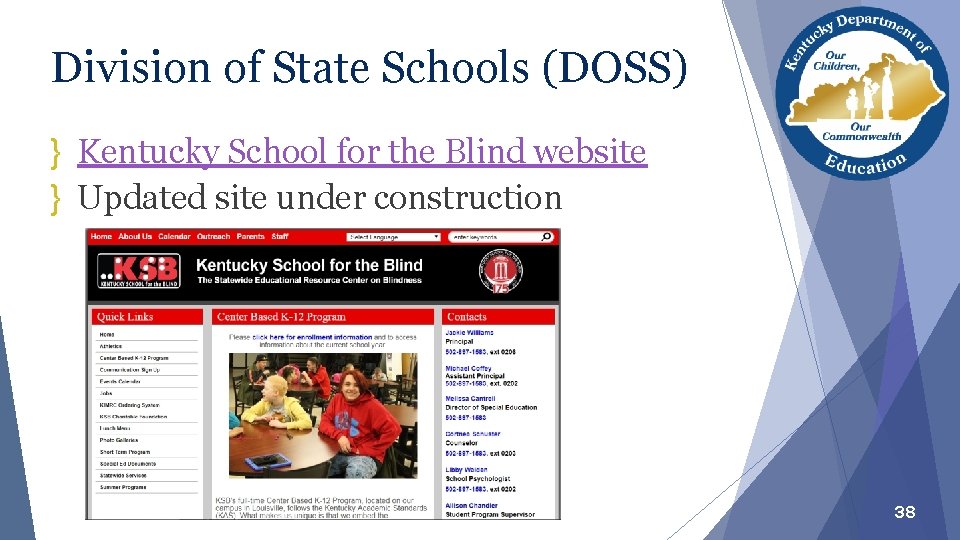 Division of State Schools (DOSS) } Kentucky School for the Blind website } Updated