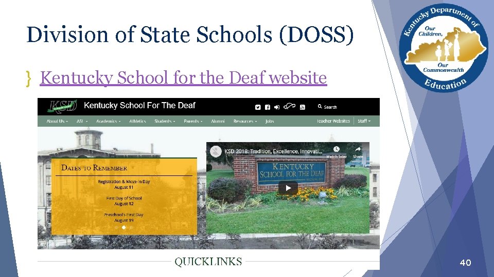 Division of State Schools (DOSS) } Kentucky School for the Deaf website 40 