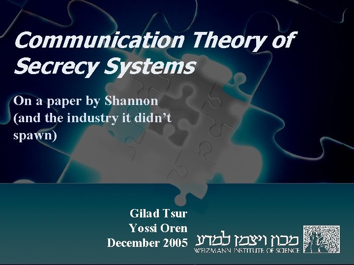 Communication Theory of Secrecy Systems On a paper by Shannon (and the industry it