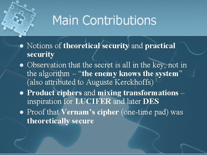 Main Contributions l l Notions of theoretical security and practical security Observation that the