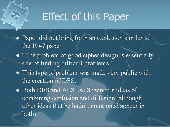 Effect of this Paper l l Paper did not bring forth an explosion similar