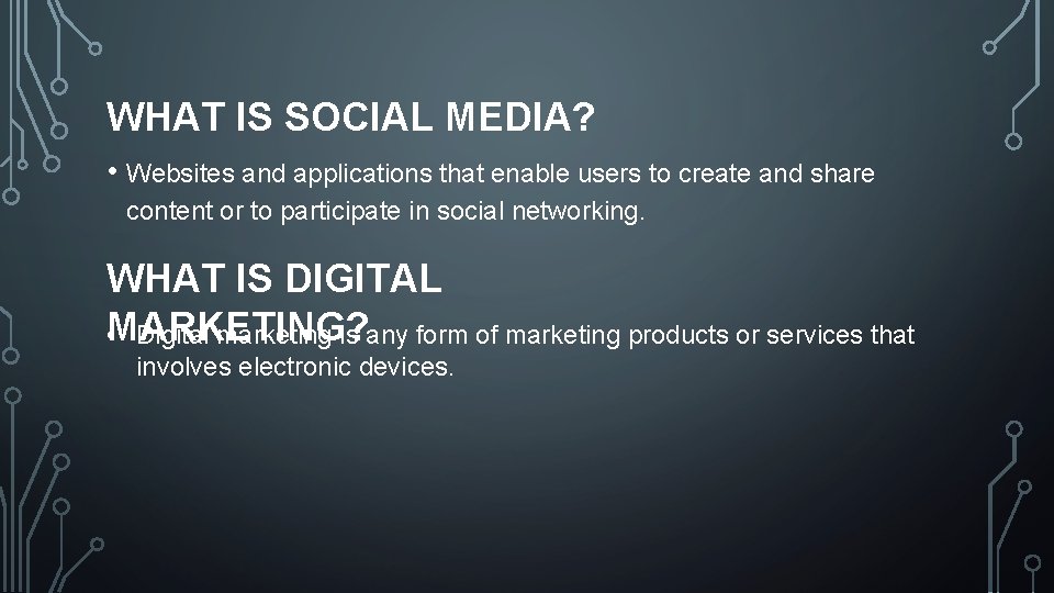 WHAT IS SOCIAL MEDIA? • Websites and applications that enable users to create and