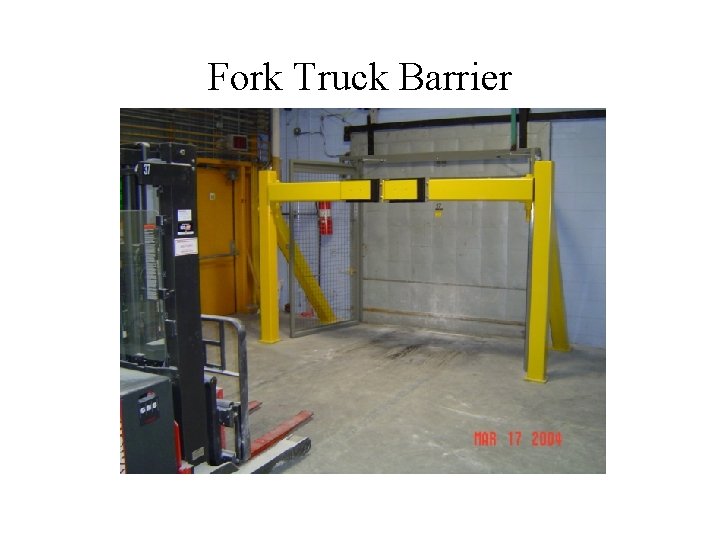Fork Truck Barrier 