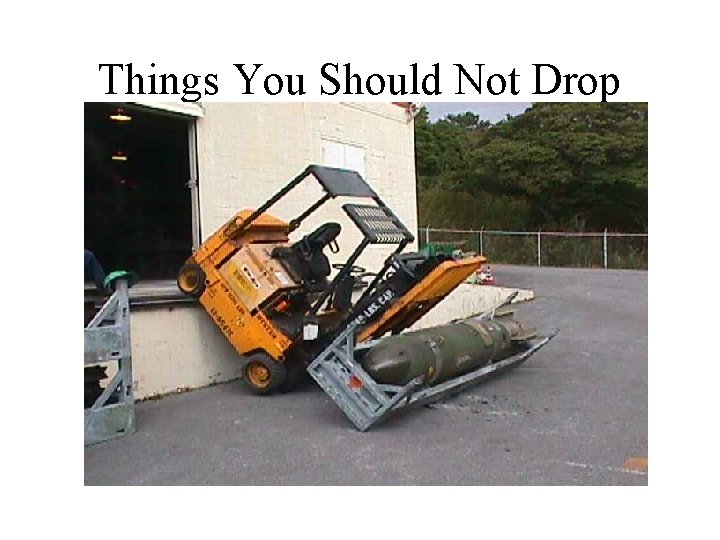 Things You Should Not Drop 