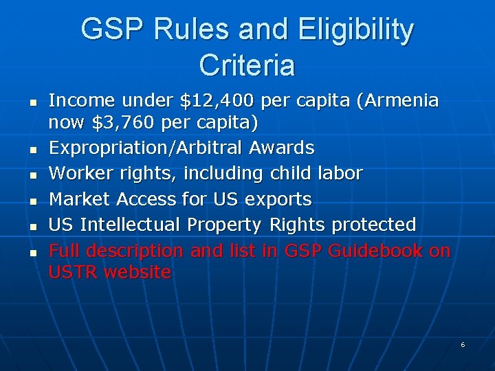 GSP Rules and Eligibility Criteria n n n Income under $12, 400 per capita GSP Rules and Eligibility Criteria n n n Income under $12, 400 per capita