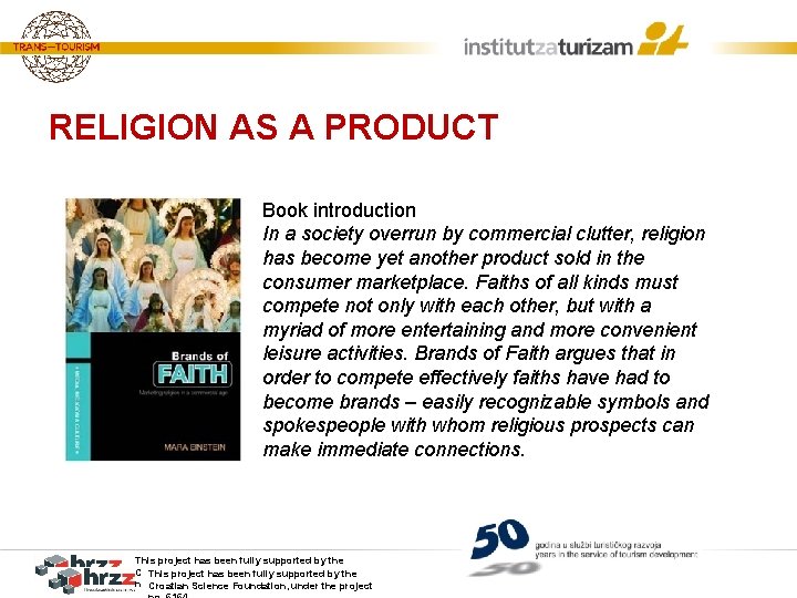 RELIGION AS A PRODUCT Book introduction In a society overrun by commercial clutter, religion