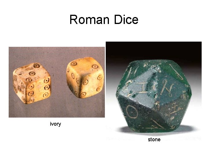 Roman Dice ivory stone 