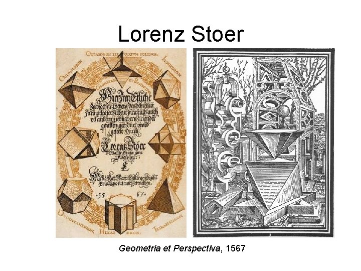 Lorenz Stoer Geometria et Perspectiva, 1567 