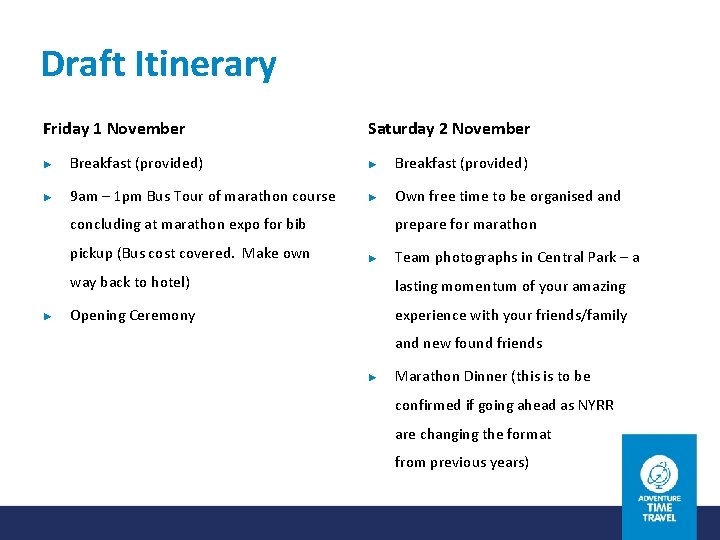 Draft Itinerary Friday 1 November Saturday 2 November ► Breakfast (provided) ► 9 am Draft Itinerary Friday 1 November Saturday 2 November ► Breakfast (provided) ► 9 am