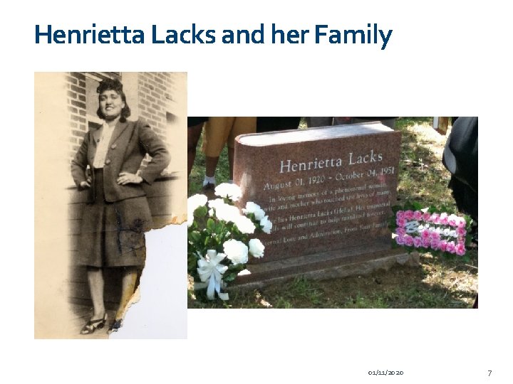 Henrietta Lacks and her Family 01/11/2020 7 