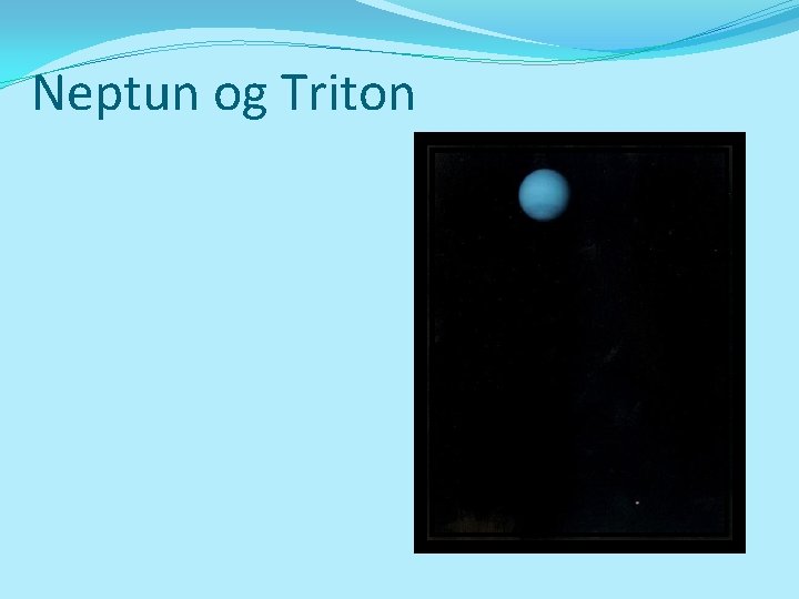 Neptun og Triton 