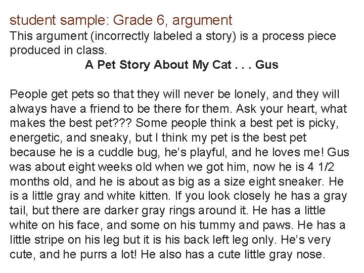 student sample: Grade 6, argument This argument (incorrectly labeled a story) is a process student sample: Grade 6, argument This argument (incorrectly labeled a story) is a process