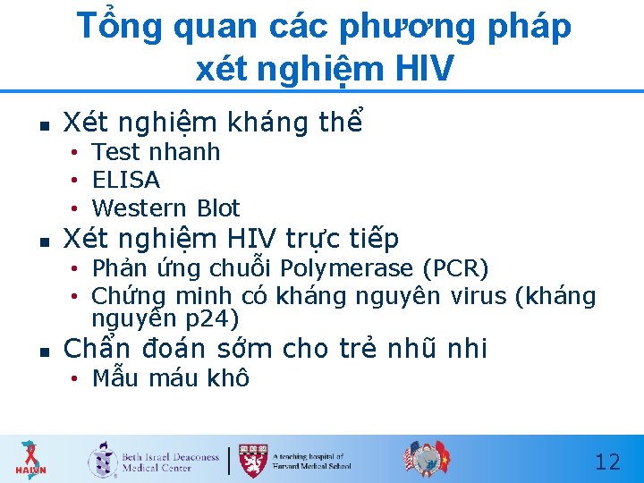 Tổng quan các phương pháp xét nghiệm HIV n Xét nghiệm kháng thể •