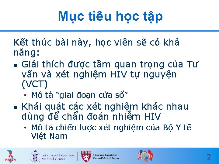 Mục tiêu học tập Kết thúc bài này, học viên sẽ có khả năng: