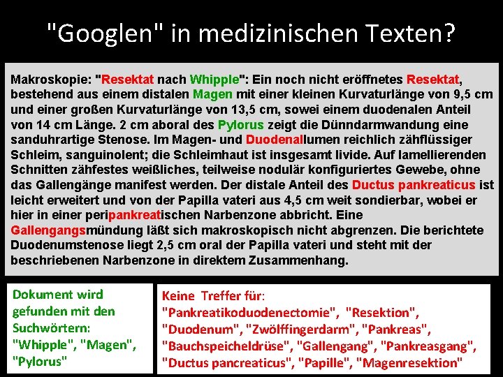 "Googlen" in medizinischen Texten? Makroskopie: "Resektat nach Whipple": Ein noch nicht eröffnetes Resektat, bestehend