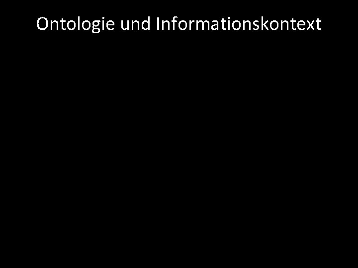 Ontologie und Informationskontext 